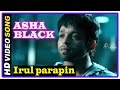 Asha Black Movie Songs HD | Irul parapin vazhiyile song | Arjun Lal | Ishita Chauhan