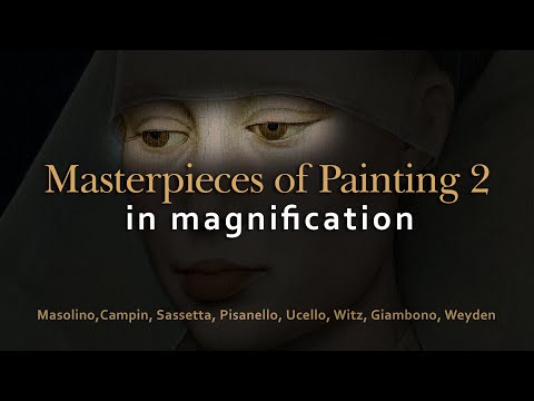 Masolino, Campin,  Ucello, Witz, Weyden - Masterpieces of painting 2 in 4K magnification
