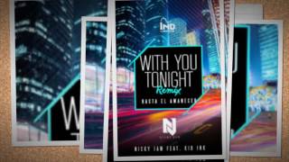 Nicky Jam Ft. Kid Ink – With You Tonight (Hasta El Amanecer) (Remix)