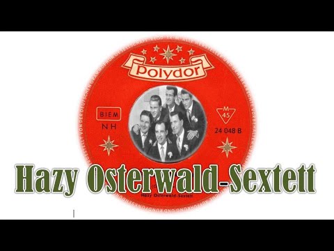 Sechs Musikanten - Hazy Osterwald Sextett