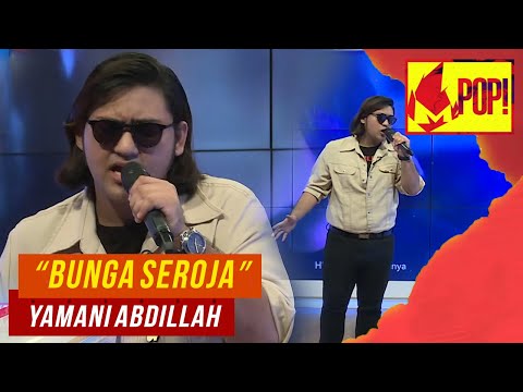 MPop! :  Yamani Abdillah - Bunga Seroja (Full Performance)