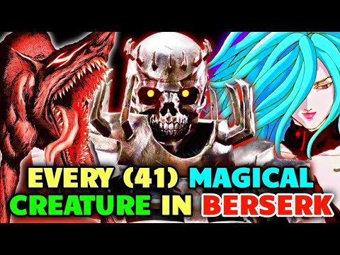 41 (Every) Magical Creature Of Berserk Lore - Explored  - A Mega Berserk List For True Fans!