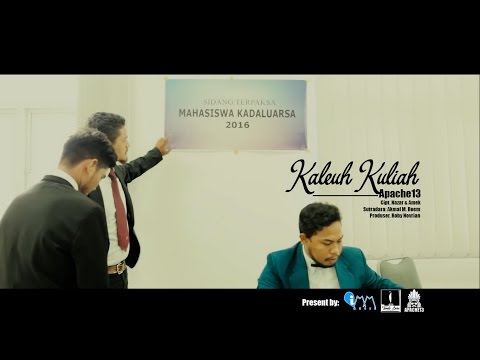 Apache13 -  Kaleuh Kuliah (Official Video Clip)