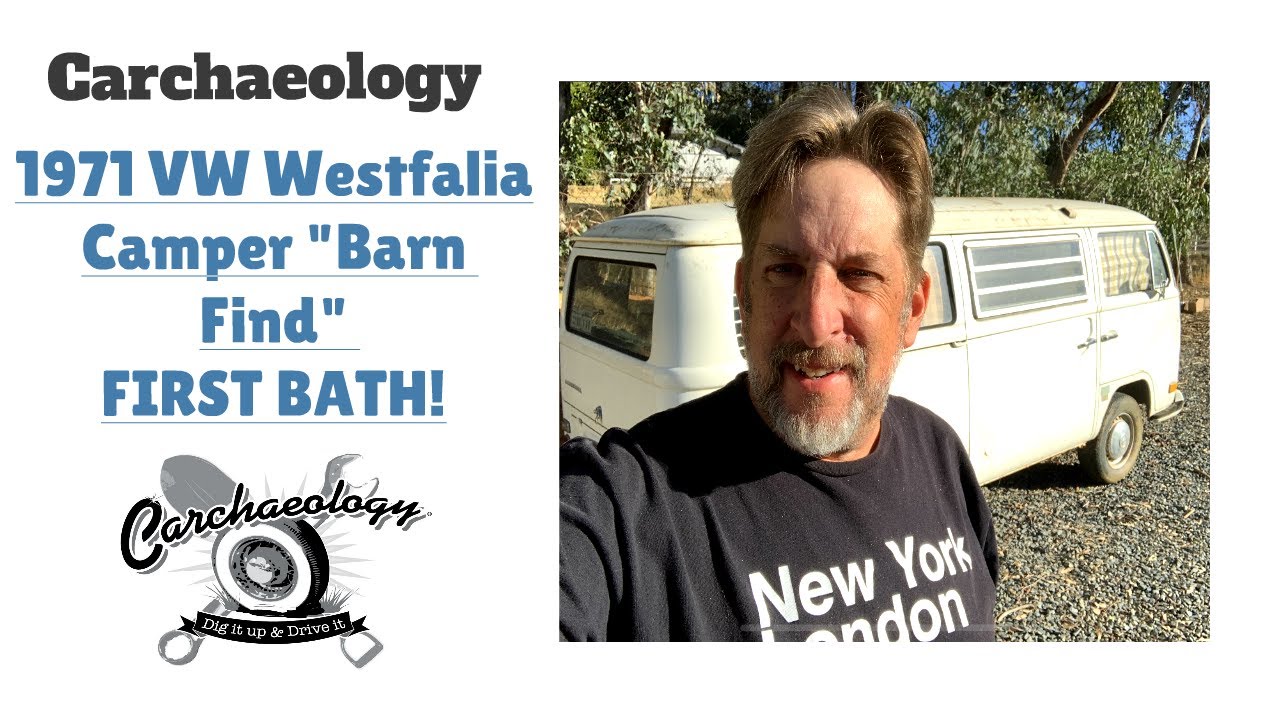 Carchaeology: First bath of the 1971 VW Westfalia Camper