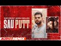 Sau Putt Audio Remix   Gur Sidhu Ft Gurlej Akhtar Jassa Dhillon Latest Punjabi Songs 2022