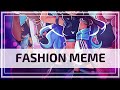 Fashion | Animation Meme