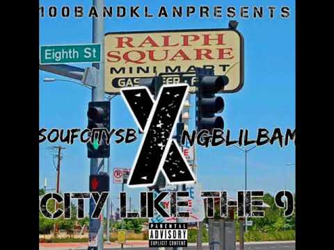 SoufCitySb X NgbLilBam - City Like The 9