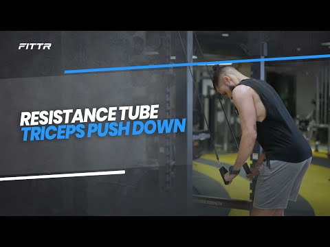 Resistance Tube Triceps Push Down