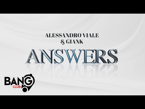 ALESSANDRO VIALE & GIANK - Answers