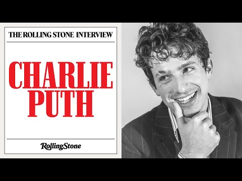 Charlie Puth Joins The Rolling Stone Interview: 'I Used to Be Very Cringe'