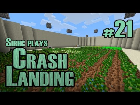 Sirhc plays Crash Landing Ep. 21: No Seeds