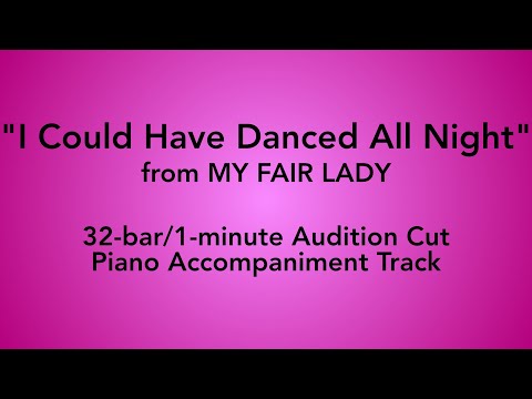 "I Could Have Danced All Night" from My Fair Lady - 32 bar/1 minute Audition Cut Piano Accompaniment
