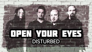Download lagu OPEN YOUR EYES - DISTURBED (LYRICS) mp3
