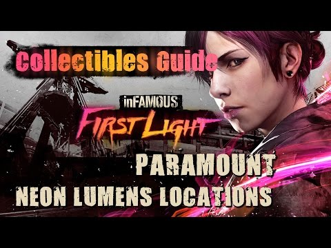 inFamous: First Light Gameplay Walkthrough - Paramount Neon Lumens Collectibles Locations Guide
