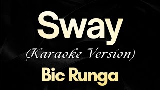 Download lagu Sway - Bic Runga (Karaoke) mp3