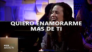 grupo misión Quiero Enamorarme Mas de ti