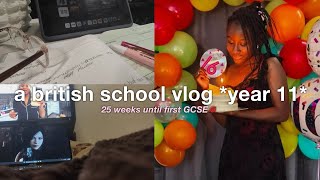 🎓🌸a realistic british secondary school vlog: year 11 (birthday week)📚 *realistic*