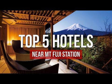 Top 5 Hotels Near Mt Fuji Station – Budget to Luxury Stays