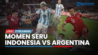 LIVE: Momen Seru Indonesia Vs Argentina, Asnawi Bikin Mati Kutu Garnacho hingga Lemparan Maut Arhan