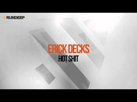 Erick Decks - Hot Shit