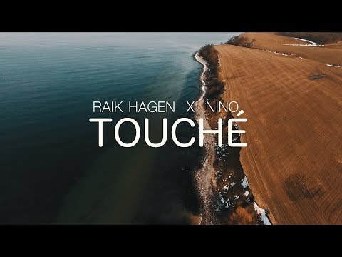 RAIK HAGEN feat. NINO – Touché (prod. by Raik Hagen & MEAH)