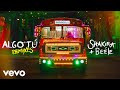 Shakira Beéle ALGO TÚ Shimza Remix Audio