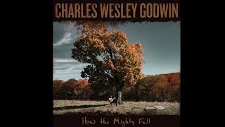 Charles Wesley Godwin - Lyin' Low video