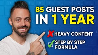 I published 85 guest posts… here’s how