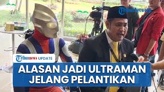 Alasan Jamaludin Malik Berkostum Ultraman Jelang Pelantikan Anggota DPR, Akui Mau Basmi Kejahatan