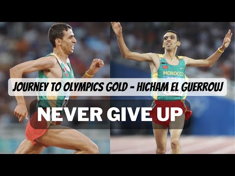 NEVER GIVE UP | Journey to Olympics Gold | Hicham El Guerrouj | 1500m Champion #nevergiveup #learn