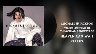 Michael Jackson - Heaven Can Wait (DAT Tape with Unreleased Vocals) (NEW LEAK)