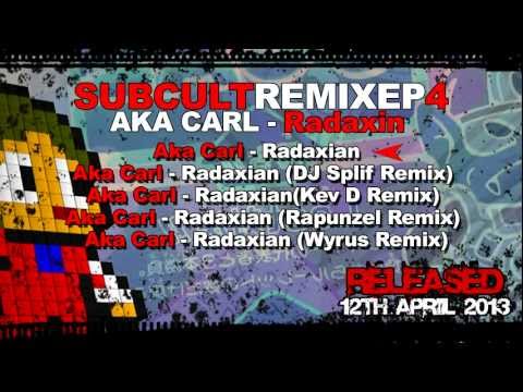 Aka Carl - Radaxin Remixes - SUB CULT