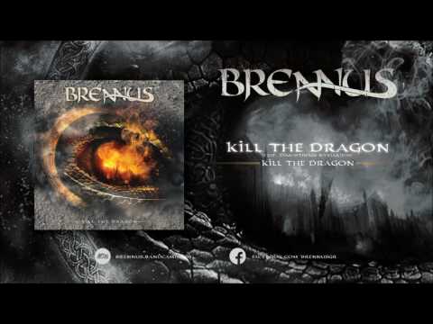 Brennus - Kill the Dragon (feat. Dimosthenis Kyriakidis/Morphinject)