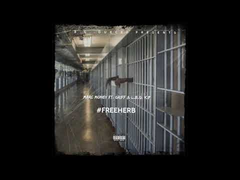 MarcMoney - FREEHERB ft. LBG K.P & Griff( prod. pablomcr x nile waves)