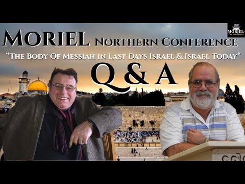 Moriel Northern Conference - Questions & Answers - Jacob Prasch & Yossi Ovadia - Session 7