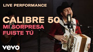 Calibre 50 - “Mi Sorpresa Fuiste Tú” | Vevo