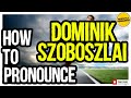 DOMINIK SZOBOSZLAI PRONUNCIATION | How to Pronounce Dominik Szoboszlai CORRECTLY