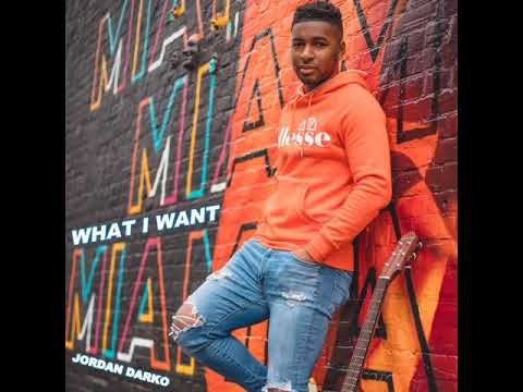 Jordan Darko - What I Want (Prod. Jordan Darko & JustAcoustic)