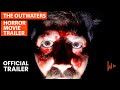 The Outwaters 2022 Official Movie Trailer