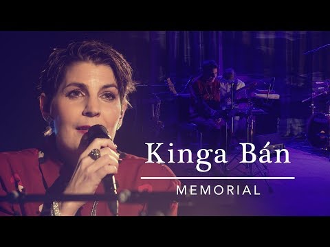 Kinga Ban   memorial youtube