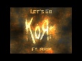 Korn Ft. Noisia - Let's Go **New** 2011 [HD ...