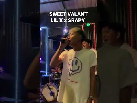 Sweet Valant - LIL X x SRAPY