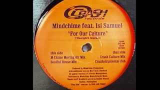 Mindchime Feat. Isi Samuel - For Our Culture (M-Chime Moving Air Mix)