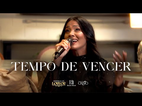 TEMPO DE VENCER - Rafaella Marçal (Memórias de Louvor)