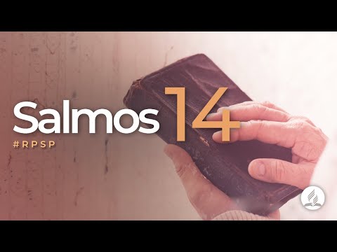 Salmos 14 -  Reavivados Por Sua Palavra | #RPSP
