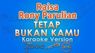 Download lagu Raisa, Rony Parulian - Tetap Bukan Kamu (Karaoke) by GMusic mp3 Download lagu Raisa, Rony Parulian - Tetap Bukan Kamu (Karaoke) by GMusic mp3