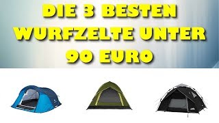 Die 3 besten Wurfzelte für 2 bis 3 Personen unter 90 Euro
