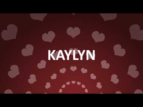 HAPPY BIRTHDAY KAYLYN