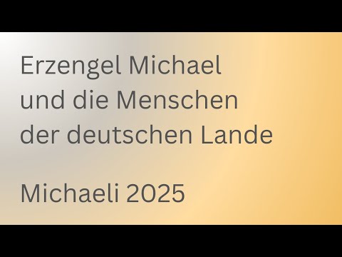 Erzengel Michael und die Menschen der deutschen Lande | Anthroposophie | Rudolf Steiner