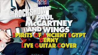 Spirits Of Ancient Egypt Live Rockshow (Wings Guitar Cover: Denny&#39;s Part) with Gibson SG